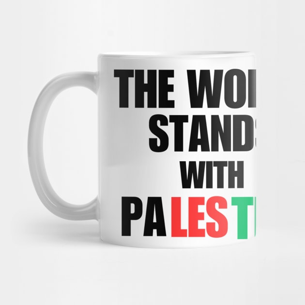 The World Stands With Palestine by Mojakolane